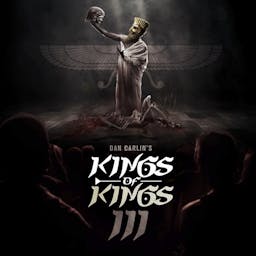 Episode Image for Show 58 - Kings of Kings III