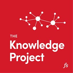 Podcast image for The Knowledge Project with Shane Parrish