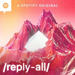 Podcast image for Reply All