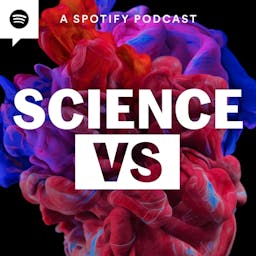 Podcast image for Science Vs