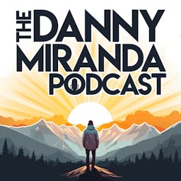 Podcast image for The Danny Miranda Podcast