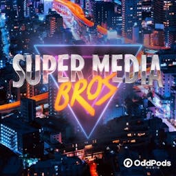 Podcast image for Super Media Bros Podcast