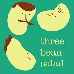 Podcast image for Three Bean Salad