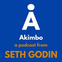 Podcast image for Akimbo: A Podcast from Seth Godin