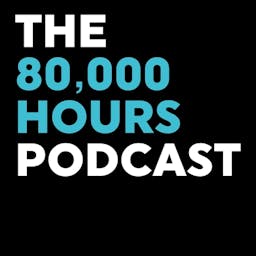 Podcast image for 80,000 Hours Podcast